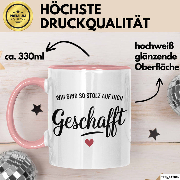 Schüler Abschluss Tasse Geschenk Lustige Geschenkidee Spruch Wir Sind So Stolz Auf Dich Geschafft Rosa Trendation
