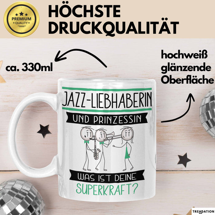 Jazz-Liebhaberin Und Prinzessin Tasse Geschenk Für Eine Jazz-Liebhaberin Geburtstag Was Ist Deine Superkraft Weiß Trendation