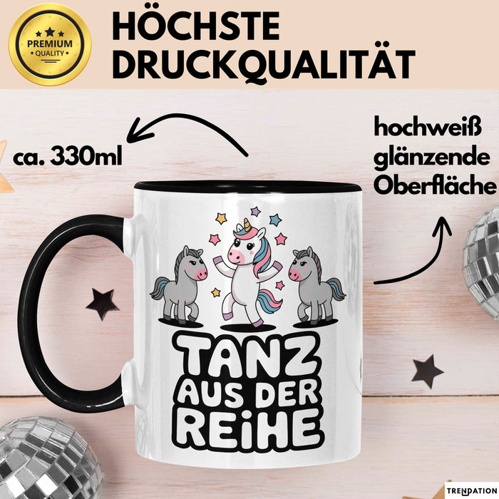 Tänzer Tanzendes Einhorn Tasse Geschenk Lustige Geschenkidee Spruch Tanz Aus Der Reihe Trendation