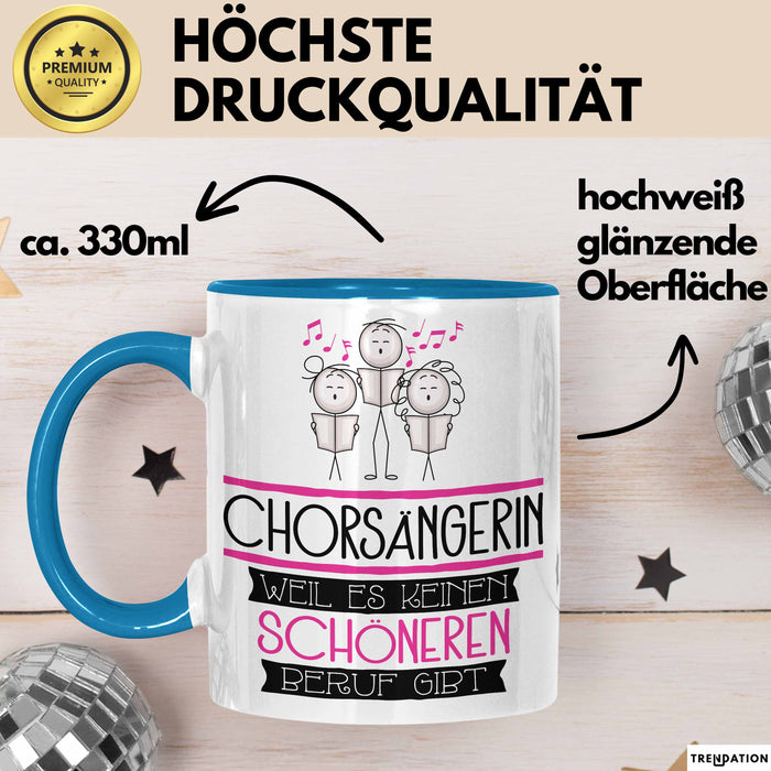 Chorsängerin Weil Es Keinen Schöneren Beruf Gibt Tasse Geschenk für Eine Chorsängerin Lustig Blau Trendation