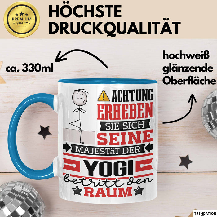 Yogi Geschenk Tasse Lustiger Spruch Erheben Sie Sich Der Yogi Betritt den Raum Blau Trendation