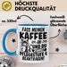 Humor Tasse Pflege Krankenschwester Büro Fass Meinen Kaffee An Und Du Kannst Pflegestufe 4 Beantragen Kaffee-Becher Blau Trendation