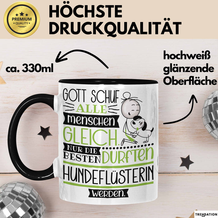Hundeflüsterin Geschenk Becher Tasse Gott Schuf Alle Menschen Gleich Nur Die Besten Durfeten Hundeflüsterin Werden Geschenkidee Lustig Trendation