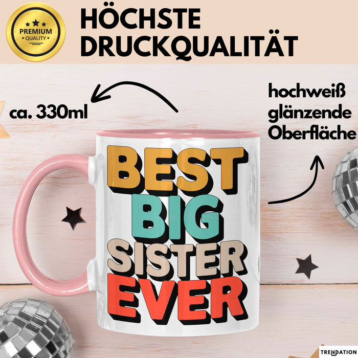 Big Sister Ältere Geschwister Schwestern Tasse Becher Geschenk Lustige Geschenkidee Spruch Die Beste Big Sister Aller Zeiten Rosa Trendation