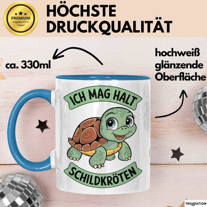Schildkröte Tierliebhaber Tasse Geschenk Lustige Geschenkidee Spruch Ich Mag Halt Schildkröten Blau Trendation