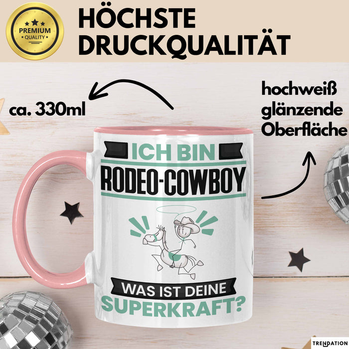 Rodeo-Cowboy Tasse Geschenk für Rodeo-Cowboy Geburtstag Lustiger Spruch Kaffee-Becher Was Ist Deine Superkraft Rosa Trendation