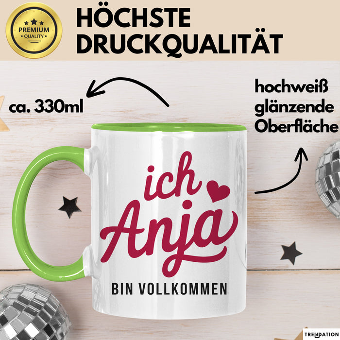 Anja Tasse Geschenk Ich Bin Vollkommen Anja Geschenkidee Geburtstag Grün Trendation