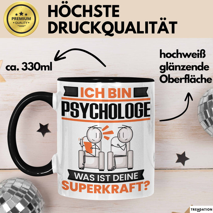 Psychologe Tasse Geschenk für Psychologe Geburtstag Lustiger Spruch Kaffee-Becher Was Ist Deine Superkraft Schwarz Trendation