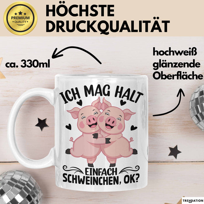 Schweine-Liebhaber Tasse Geschenk Ich Mag Halt Einfach Schweinchen Ok Weiß Trendation
