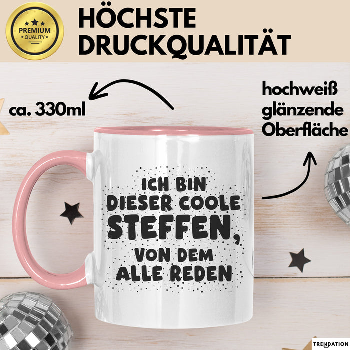 Steffen Tasse Ich Bin Dieser Coole Steffen, Von Dem Alle Reden Geschenk
