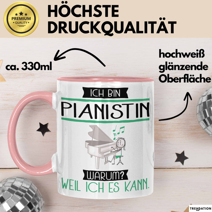 Pianistin Tasse Geschenk Ich Bin Pianistin Warum Weil Ich Es Kann Geschenkidee Geburtstag Rosa Trendation