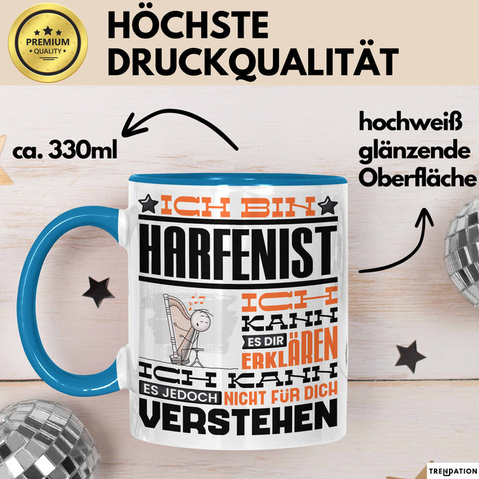 Harfenist Geschenk Tasse Lustige Geschenkdiee für einen Harfenist Geburtstag Ich Bin Harfenist Ich Kann Es Dir Erklären Aber Nicht Für Dich Verstehen Blau Trendation