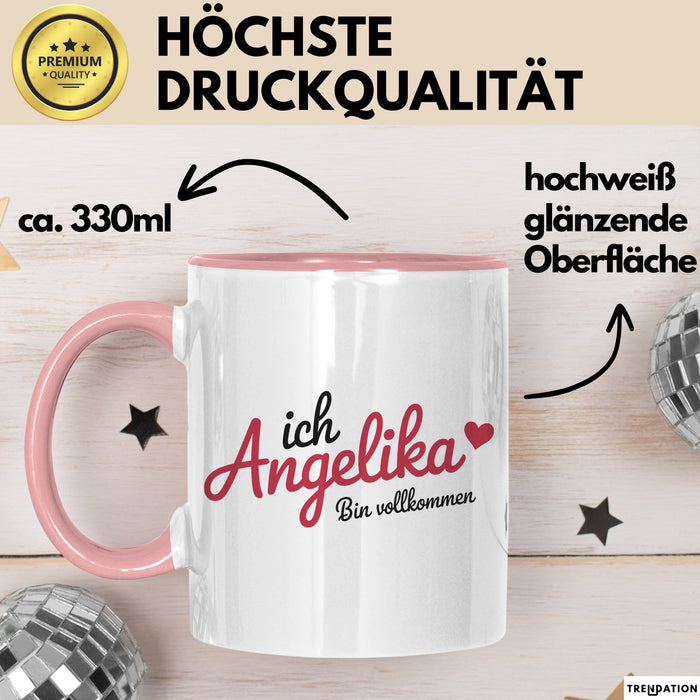 Angelika Tasse Geschenk Ich Bin Vollkommen Angelika Geschenkidee Geburtstag Rosa Trendation