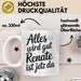 Renate Tasse Geschenk Alles Ist Gut Renate Ist Jetz Da Geschenkidee Becher mit Name Weiß Trendation