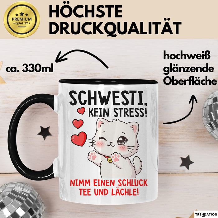 Schwester Tasse Geschenk Schwesti Kein Stress Schluck Tee Geschenkidee Schwarz Trendation