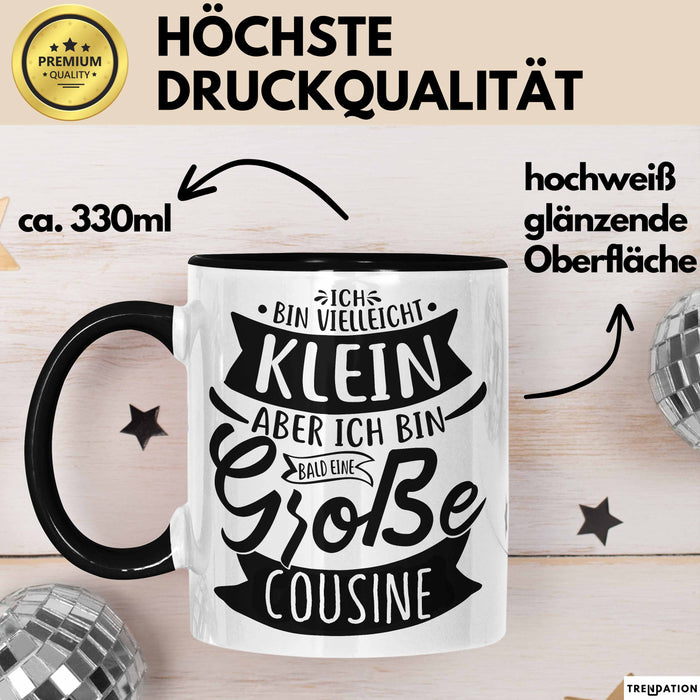 Große Cousine Tasse Geschenk Verkündung Ich Bin Vielleicht Klein Aber Ich Bin Bald Eine Große Cousine Geschenkidee Nachwuchs Trendation
