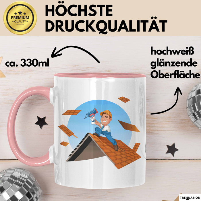 Dachdecker Tasse Geschenk Lustige Geschenkidee Spruch Für Dach Experten Rosa Trendation