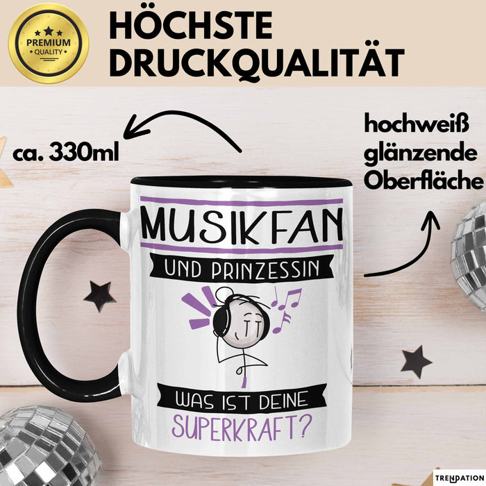 Musikfan Und Prinzessin Tasse Geschenk Für Eine Musikfan Geburtstag Was Ist Deine Superkraft Trendation