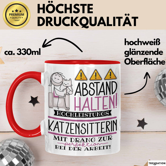 Katzensitterin Tasse Geschenk Lustig Abstand Halten Hochleistungs-Katzensitterin Mit Drang Zur Perfektion Bei Der Arbeit Rot Trendation
