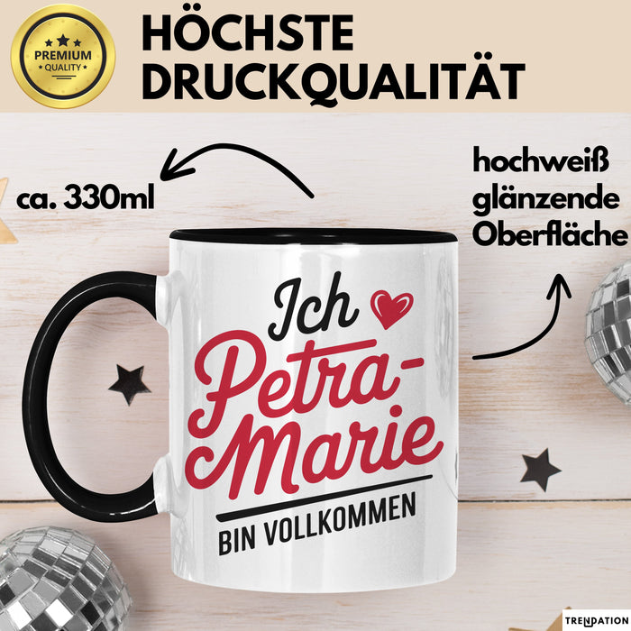 Petra-Marie Tasse Geschenk Ich Bin Vollkommen Petra-Marie Geschenkidee Geburtstag Schwarz Trendation
