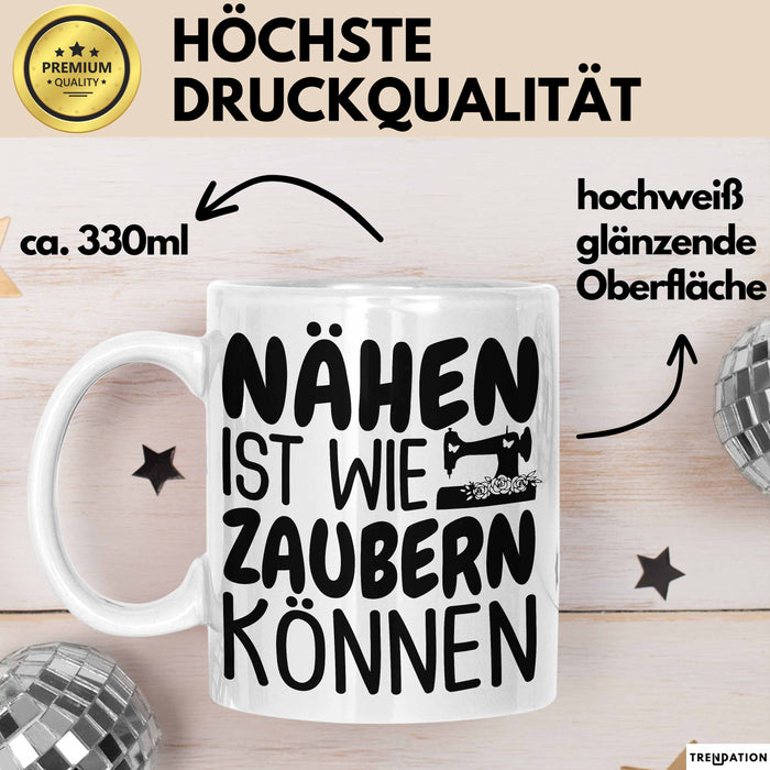 Nähen Tasse Geschenk Nähen Ist Wie Zaubern Können Geschenkidee Oma Weiß Trendation