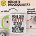Kaffeeliebhaber Tasse Geschenk Lustige Geschenkidee Spruch Möge Dein Kaffee Stark Und Dein Montag Kurz Sein Grün Trendation