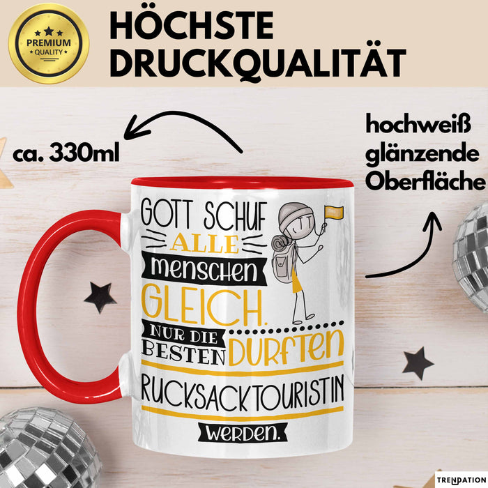 Rucksacktouristin Geschenk Becher Tasse Gott Schuf Alle Menschen Gleich Nur Die Besten Durfeten Rucksacktouristin Werden Geschenkidee Lustig Rot Trendation
