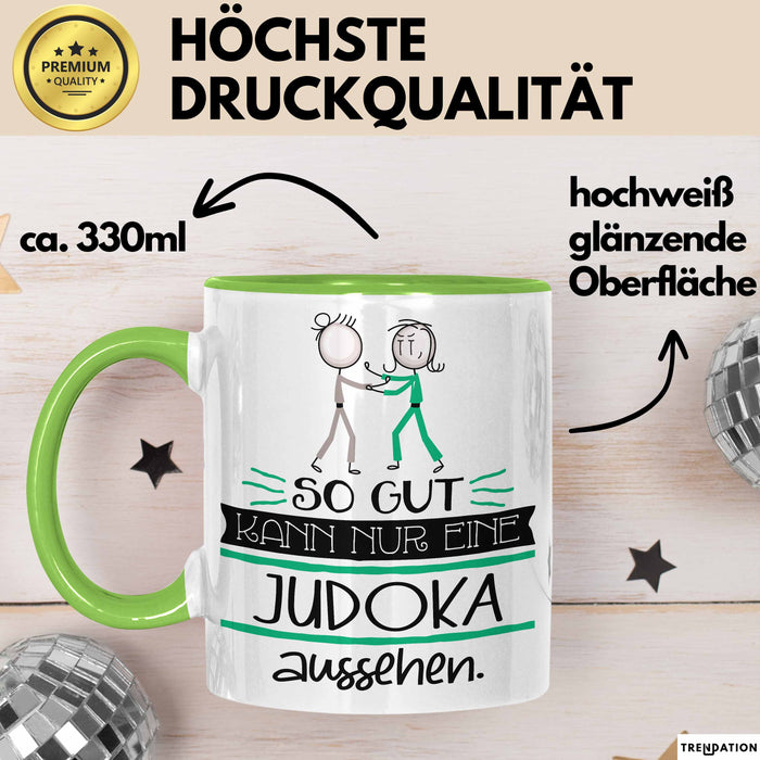 Judoka Geschenk Tasse So Gut Kann Nur Eine Judoka Aussehen Geschenkidee Geburtstag Weihnachten Lustig Grün Trendation
