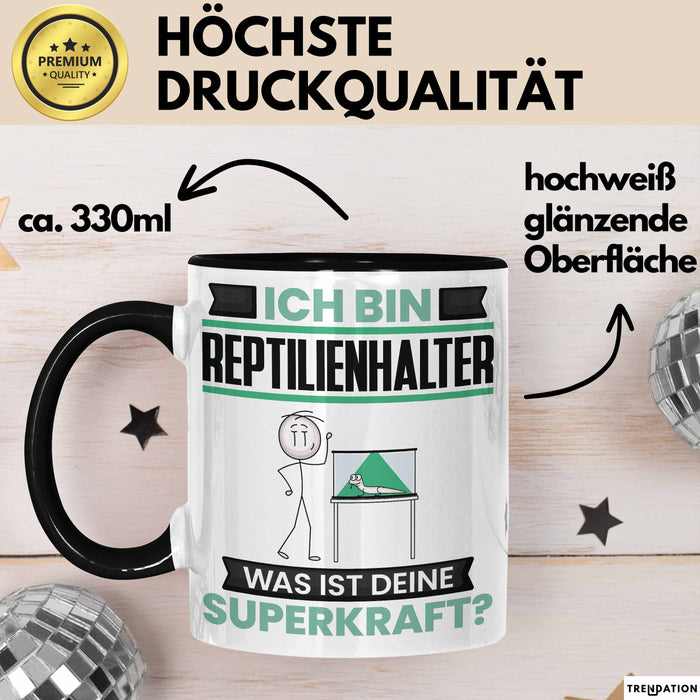 Reptilienhalter Tasse Geschenk für Reptilienhalter Geburtstag Lustiger Spruch Kaffee-Becher Was Ist Deine Superkraft Schwarz Trendation