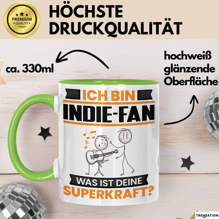 Indie-Fan Tasse Geschenk für Indie-Fan Geburtstag Lustiger Spruch Kaffee-Becher Was Ist Deine Superkraft Grün Trendation