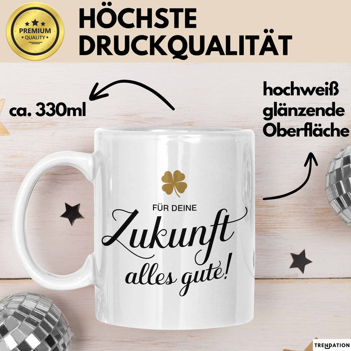 Büroarbeit Kollege Abschied Tasse Geschenk Lustige Geschenkidee Spruch Für Deine Zukunft Alles Gute Weiß Trendation