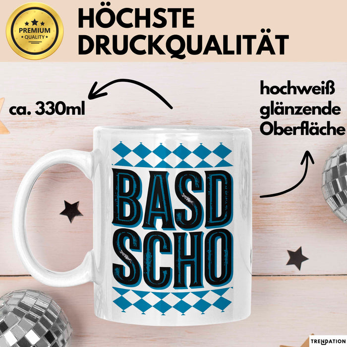 Deutschland München Bayern Bayerisch Tasse Geschenk Lustige Geschenkidee Spruch BASD SCHO Weiß Trendation