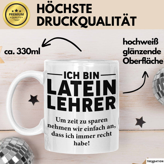 Lateinlehrer Unterricht Tasse Geschenk Lustige Geschenkidee Spruch Ich Bin Latein Lehrer Weiß Trendation