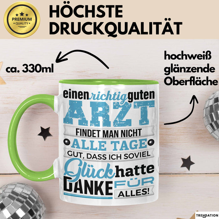 Arzt Tasse Geschenk Richtig Guten Arzt Lustiger Spruch Dankeschön Grün Trendation