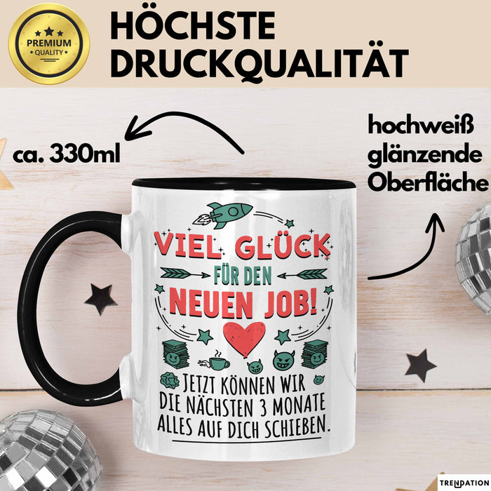 Büroarbeit Kollege Tasse Geschenk Lustige Geschenkidee Spruch Viel Glück Für Den Neuen Job Trendation