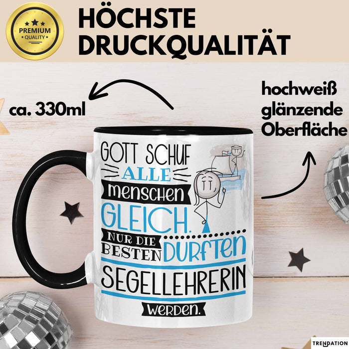 Segellehrerin Geschenk Becher Tasse Gott Schuf Alle Menschen Gleich Nur Die Besten Durfeten Segellehrerin Werden Geschenkidee Lustig Trendation