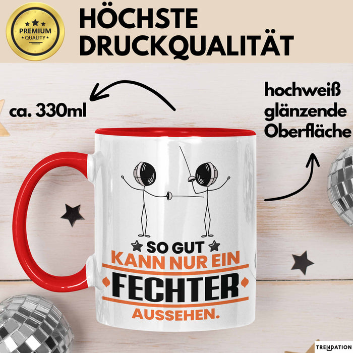 Fechter Geschenk Tasse So Gut Kann Nur Ein Fechter Aussehen Geschenkidee Kaffee-Becher Rot Trendation