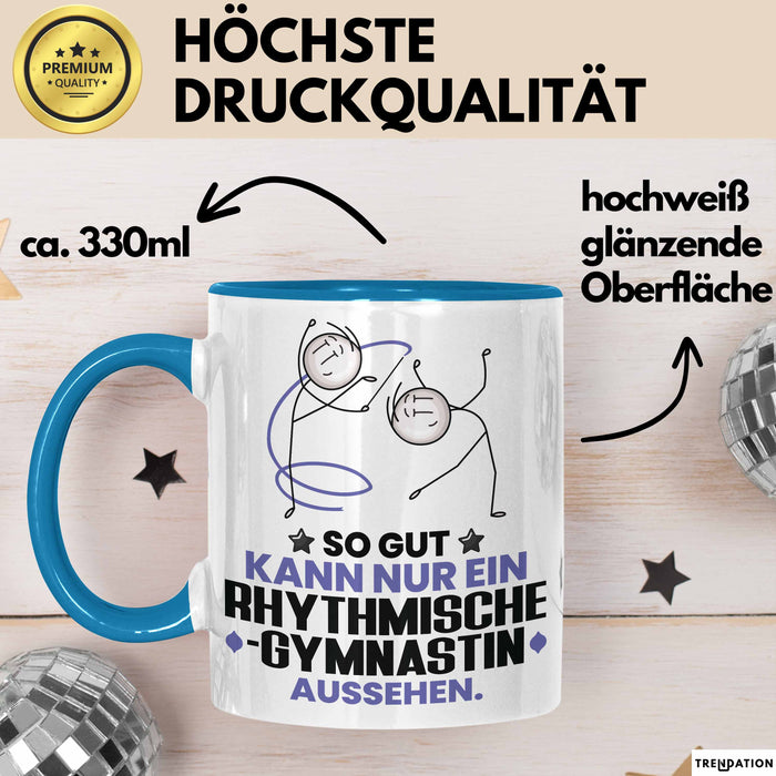 RhythmischeGymnastin Geschenk Tasse So Gut Kann Nur Ein RhythmischeGymnastin Aussehen Geschenkidee Kaffee-Becher Blau Trendation