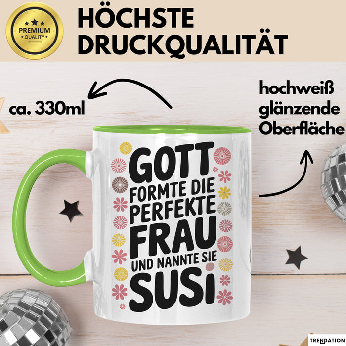 Susi Tasse Geschenk Gott Formte Die Perfekte Frau Susi Geschenkidee Grün Trendation