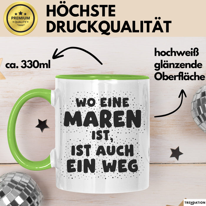 Maren Tasse Wo Eine Maren Ist, Ist Auch Ein Weg Geschenk