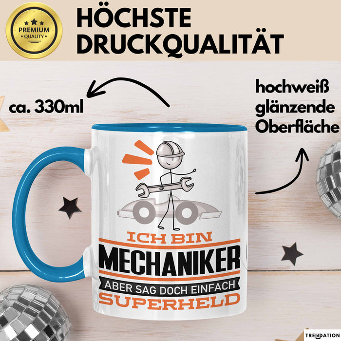 Mechaniker Geschenk Tasse Ich Bin Mechaniker Aber Sag Doch Einfach Superheld Lustige Geschenkdiee für Mechaniker Kaffee-Becher Blau Trendation