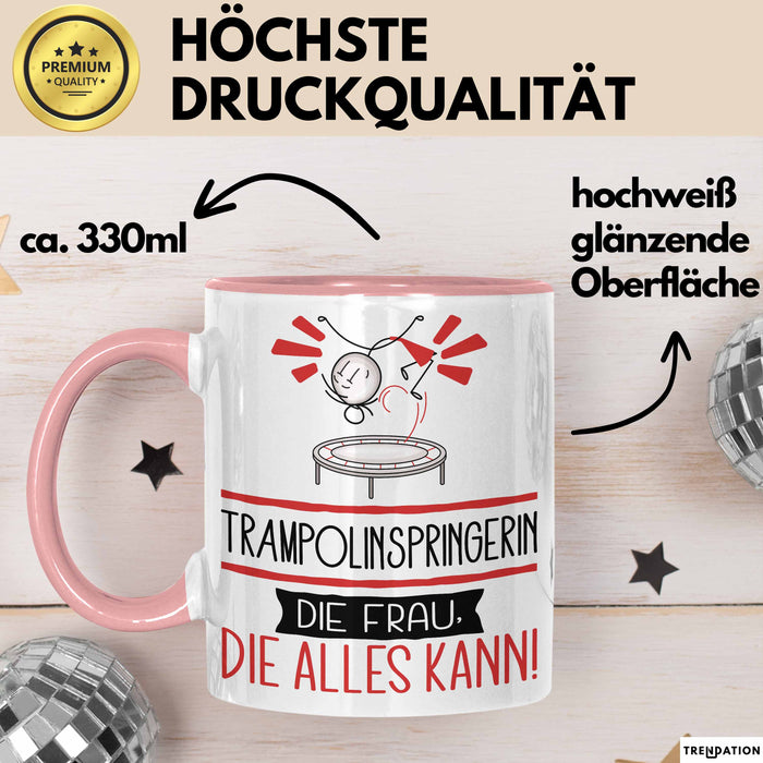 Trampolinspringerin Geschenk Tasse Becher Die Frau Die Allen Kann Geschenkidee für eine Trampolinspringerin Lustig Rosa Trendation