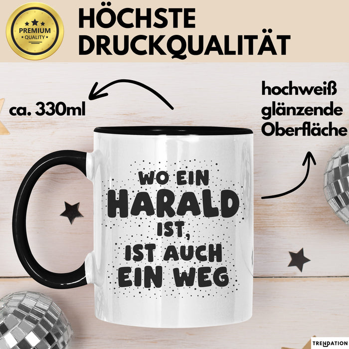 Harald Tasse Wo Ein Harald Ist, Ist Auch Ein Weg Geschenk