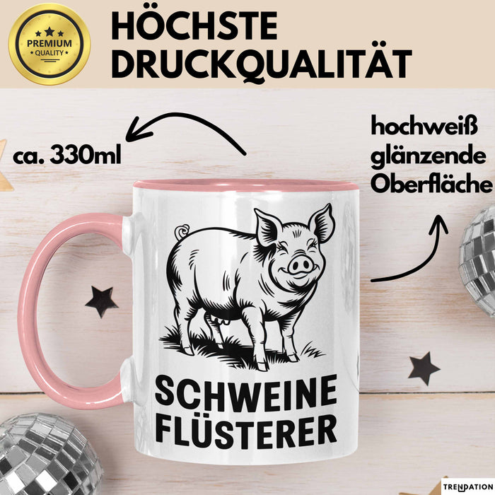 Schweinebauer Schweine Tier Tasse Geschenk Lustige Geschenkidee Spruch Schweineflüsterer Rosa Trendation