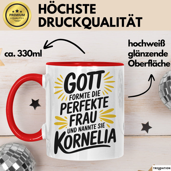 Kornelia Tasse Geschenk Gott Formte Die Perfekte Frau Kornelia Geschenkidee Rot Trendation