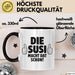 Susi Tasse Geschenk Die Susi Macht Dat Schon Geschenkidee Becher mit Name Schwarz Trendation