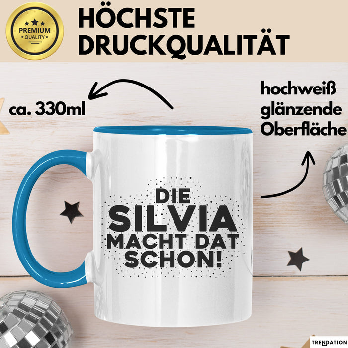 Silvia Tasse Die Silvia Macht Dat Schon Geschenk