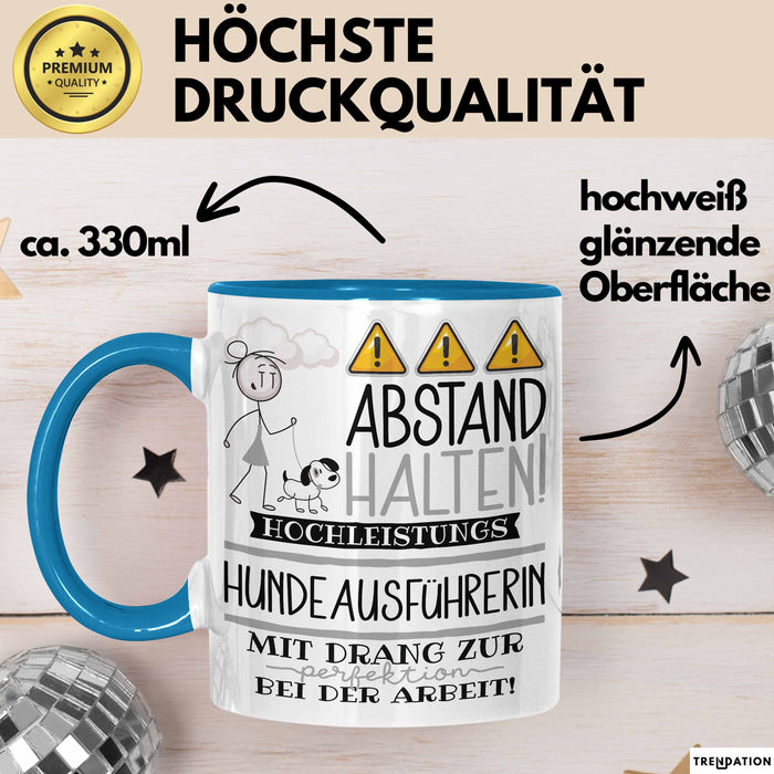 Hundeausführerin Tasse Geschenk Lustig Abstand Halten Hochleistungs-Hundeausführerin Mit Drang Zur Perfektion Bei Der Arbeit Blau Trendation
