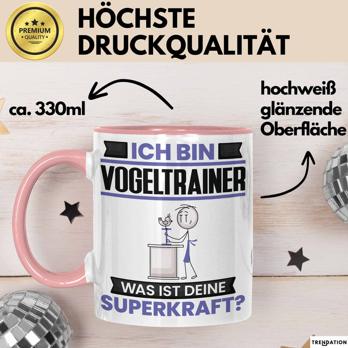 Vogeltrainer Tasse Geschenk für Vogeltrainer Geburtstag Lustiger Spruch Kaffee-Becher Was Ist Deine Superkraft Rosa Trendation