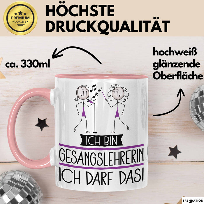 Geschenk für Gesangslehrerin Tasse Lustige Geschenkidee Geburtstag Ich Bin Gesangslehrerin Ich Darf Das Rosa Trendation